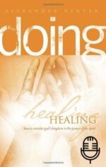 Doing Healing: Basic Equipping Course (6 teachings MP3 set)