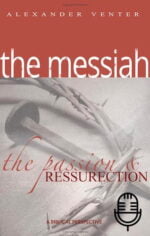 Passion & Resurrection of Messiah (10 teachings MP3 set )