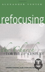 Refocusing Church for 21st Century (2 teachings MP3 set)
